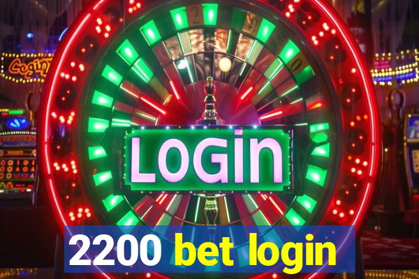 2200 bet login